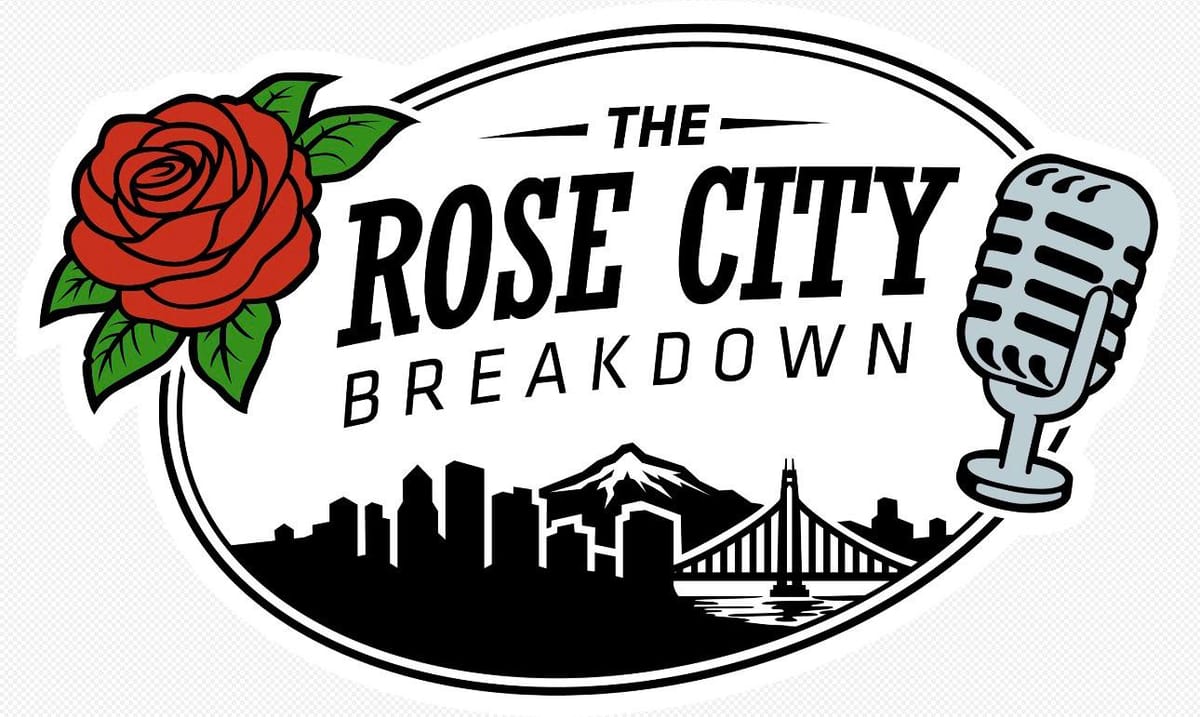 Welcome to The Rose City Breakdown!